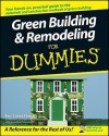 Green Building & Remodeling for Dummies - Eric Corey Freed