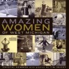 Amazing Women of West Michigan - Crystal Bowman
