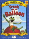 Frank and the Balloon: Level K-1 - Dev Ross, Larry Reinhart