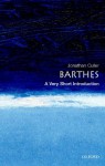 Barthes: A Very Short Introduction - Jonathan Culler
