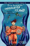 Eerey Tocsin on the Underwater Island - Kevin Noel Olson, Debi Hammack