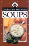 Cookbook from Amish Kitchens: Soups - Phyllis Pellman Good, Rachel T. Pellman