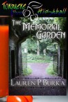 The Memorial Garden - Lauren P. Burka