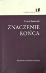 Znaczenie końca - Frank Kermode, Wojciech Kubiński, Olga Kubińska