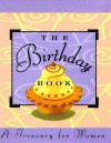 The Birthday Book:: A Treasury for Women - Ariel Books