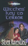 Witches' Key to Terror - Silver RavenWolf