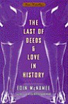 The Last of Deeds & Love in History - Eoin McNamee