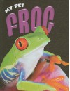 My Pet Frog - Rennay Craats