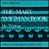 The Mary Wigman Book: Her Writings - Mary Wigman, Walter Sorell