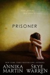 Prisoner - Annika Martin, Skye Warren