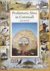 Prehistoric Sites Of Cornwall - John Michell