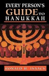 Every Persons Guide to Hanukka - Ronald H. Isaacs