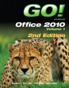 Go! with Office 2010, Volume 1 - Shelley Gaskin, Robert L. Ferrett, Alicia Vargas