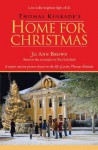 Thomas Kinkade's Home for Christmas - Jo Ann Brown