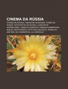 Cinema Da R Ssia: Atores Da R Ssia, Cineastas Da R Ssia, Filmes Da R Ssia, Roteiristas Da R Ssia, Constantin Stanislavski, Ladislas Star - Source Wikipedia