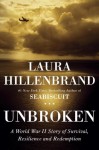 Unbroken: A World War II Book of Survival, Resilience, and Redemption - Laura Hillenbrand