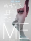What's Left of Me - Kat Zhang, Kim Mai Guest