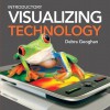 Visualizing Technology, Introductory with CD - Debra Geoghan