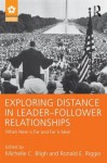 Exploring Distance in Leader-Follower Relationships: When Near Is Far and Far Is Near - Michelle C. Bligh, Ronald E. Riggio