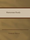 Masterman Ready - Captain Frederick Marryat