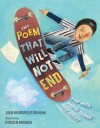 The Poem That Will Not End - Joan Bransfield Graham, Kyrsten Brooker