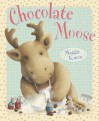 Chocolate Moose - Maggie Kneen