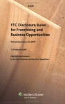 Ftc Disclosure Rules for Franchising and Business Opportunties - CCH Incorporated