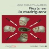 Fiesta en la madriguera [Down the Rabbit Hole] - Juan Pablo Villalobos, Fernando Caride, www.audiomol.com
