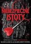 Niebezpieczne istoty - Kami Garcia, Margaret Stohl