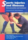 Sports Injuries and Illnesses: Their Prevention and Treatment - Bob O'Connor, Christine Wells, Jerry Lewis, Steven Redgrave, Richard Budgett