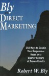 Bly on Direct Marketing - Robert W. Bly