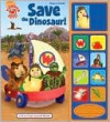 Wonder Pets Save the Dinosaur - Lou Weber