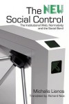 The New Social Control: The Institutional Web, Normativity and the Social Bond - Michalis Lianos, Richard Nice