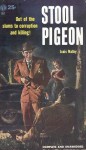 Stool Pigeon - Louis Malley, James Meese