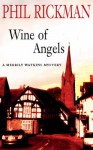 The Wine of Angels - Phil Rickman