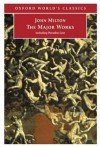 John Milton: The Major Works (Oxford World's Classics) - John Milton, Jonathan Goldberg, Stephen Orgel