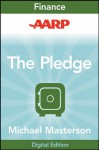 AARP The Pledge: Your Master Plan for an Abundant Life (Agora Series) - Michael Masterson