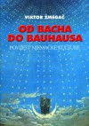Od Bacha do Bauhausa: povijest njemačke kulture - Viktor Žmegač