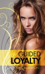Guided Loyalty - Kate Allenton
