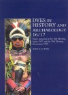 Dyes in History and Archaeology 16/17 - Jo Kirby