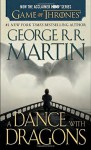 A Dance with Dragons (HBO Tie-in Edition): A Song of Ice and Fire: Book Five: A Novel - George R. R. Martin