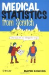 Medical Statistics from Scratch - David Bowers
