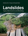 Landslides: Types, Mechanisms and Modeling - John Clague, Douglas Stead