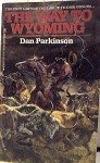 The Way to Wyoming - Dan Parkinson