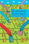 Re-Presenting Rural Culture - Martin Phillips