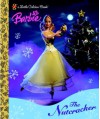 Barbie: The Nutcracker (Little Golden Book) - Sue Kassirer