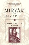 Miryam of Nazareth: Woman of Strength & Wisdom (Revised) - Ann Johnson
