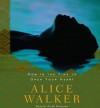 Now Is the Time to Open Your Heart - Alice Walker, Alfre Woodard