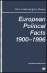 European Political Facts, 1900 1996 - Chris Cook, John Paxton