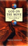 God On The Move: Growth And Change In The Church Worldwide - Martin Goldsmith